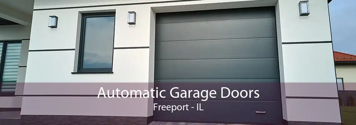 Automatic Garage Doors Freeport - IL