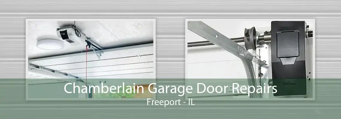 Chamberlain Garage Door Repairs Freeport - IL