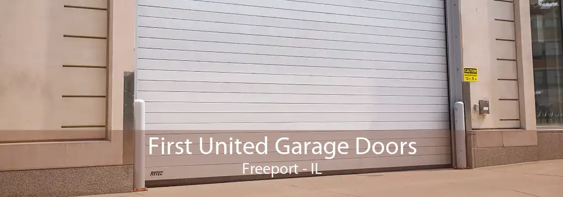 First United Garage Doors Freeport - IL