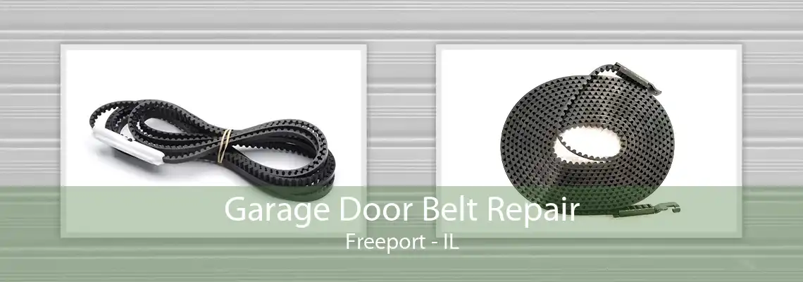 Garage Door Belt Repair Freeport - IL