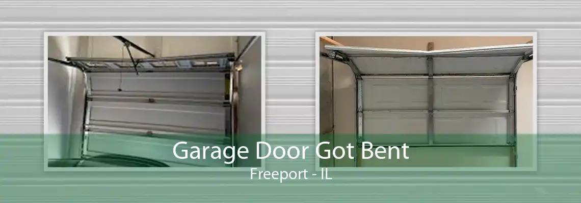 Garage Door Got Bent Freeport - IL