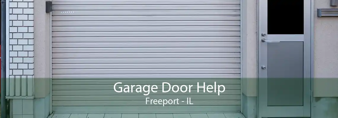 Garage Door Help Freeport - IL