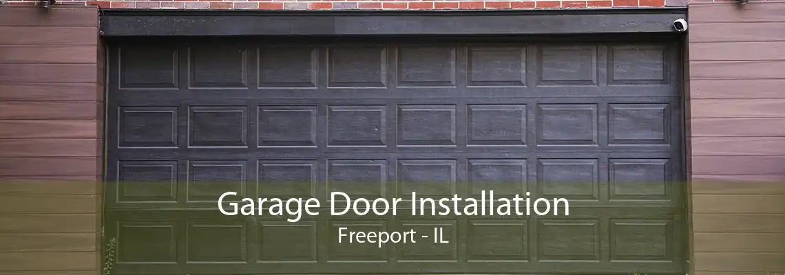 Garage Door Installation Freeport - IL