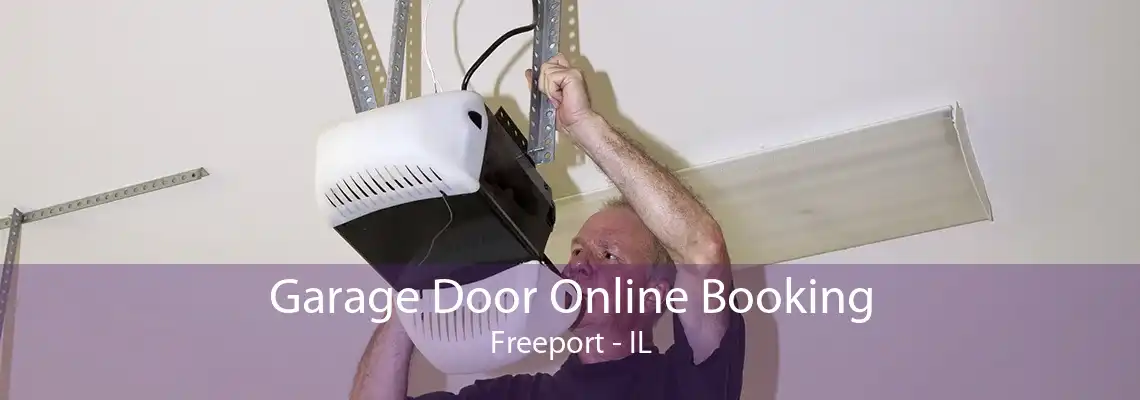 Garage Door Online Booking Freeport - IL