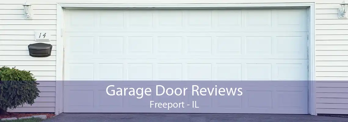 Garage Door Reviews Freeport - IL