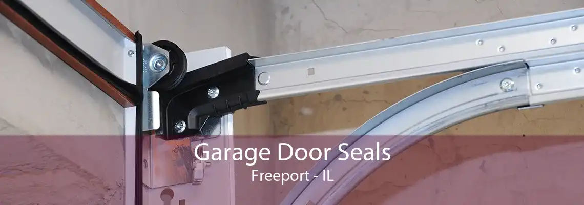 Garage Door Seals Freeport - IL