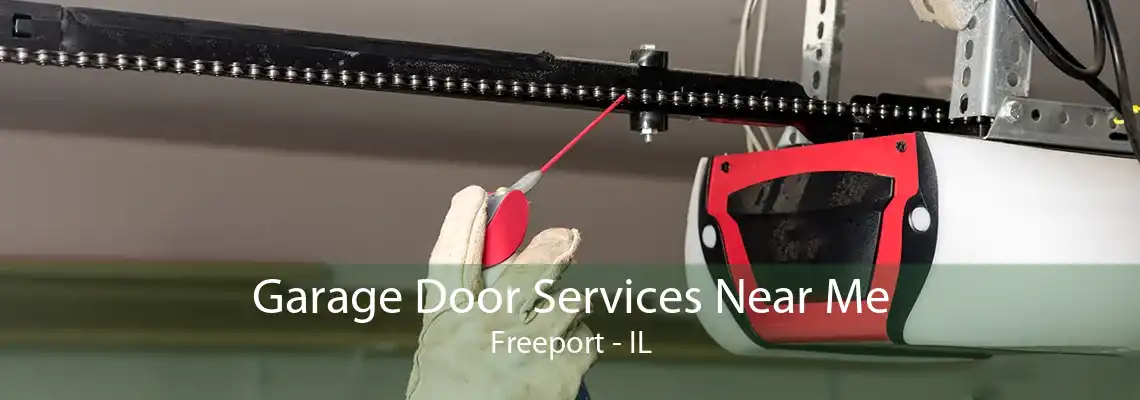 Garage Door Services Near Me Freeport - IL