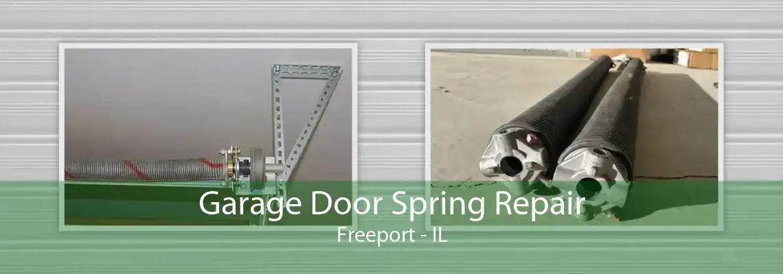 Garage Door Spring Repair Freeport - IL