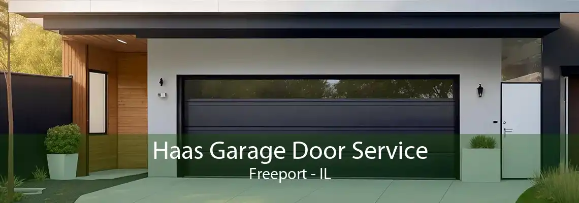 Haas Garage Door Service Freeport - IL