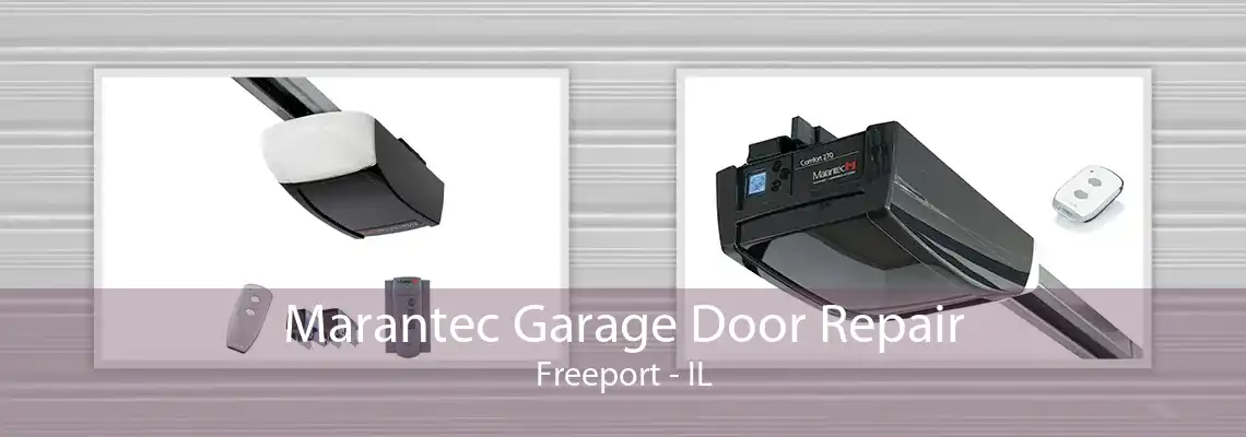 Marantec Garage Door Repair Freeport - IL