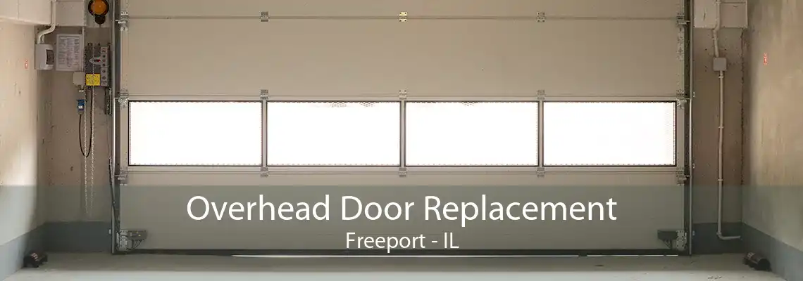 Overhead Door Replacement Freeport - IL