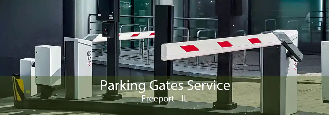 Parking Gates Service Freeport - IL