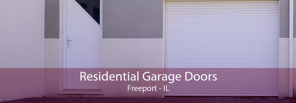 Residential Garage Doors Freeport - IL