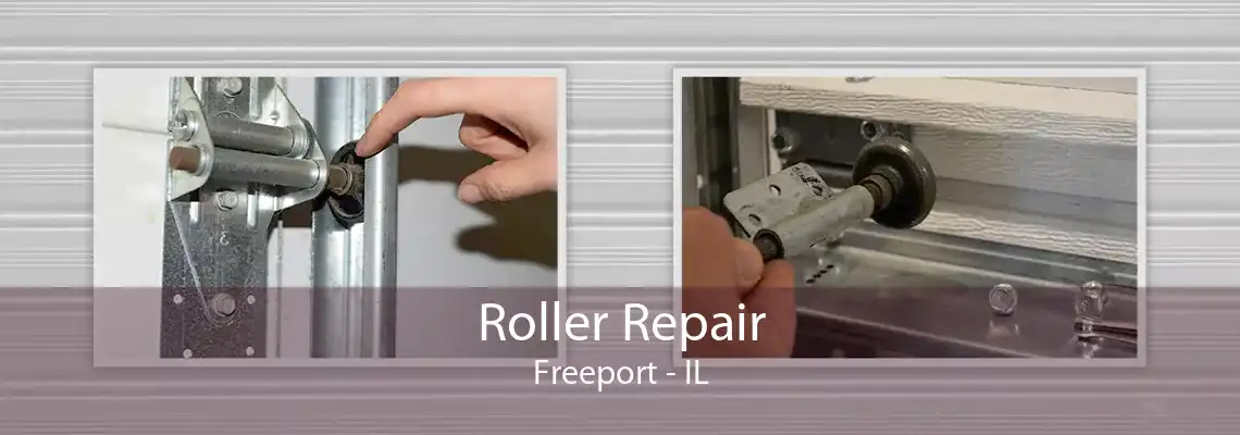 Roller Repair Freeport - IL