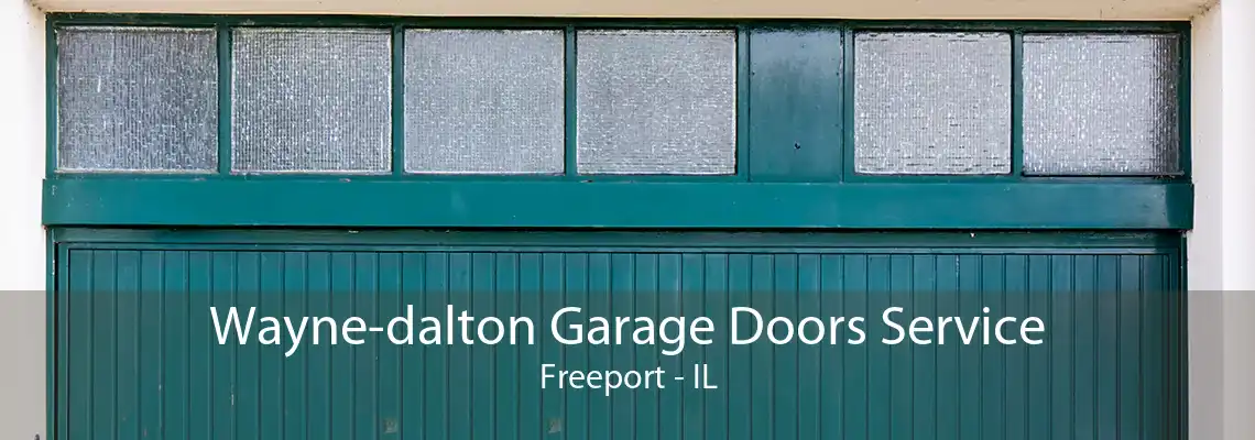 Wayne-dalton Garage Doors Service Freeport - IL